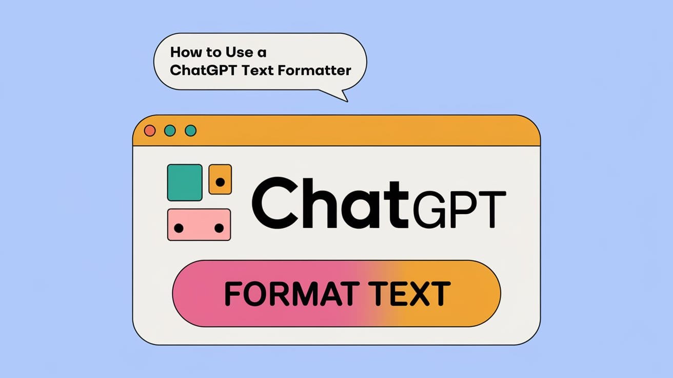 How to Use a ChatGPT Text Formatter